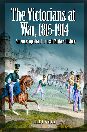 The Victorians at War, 1815-1914